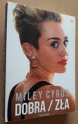 Miley Cyrus Dobra / zła – Chloe Govan 