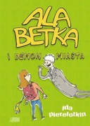 Ala Betka i demon miasta Ida Pierelotkin