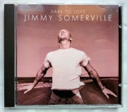 Jimmy Somerville. Dare to love. CD