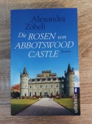 Alexandra Zöbeli - Die Rosen von Abbotswood Castle (Roman)