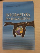 Informatyka dla humanistów W. Gogołek
