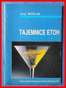 JERZY MELLIBRUDA - TAJEMNICE ETOH. ALKOHOL I NASZE ŻYCIE CODZIENNE
