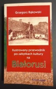 Ilustrowany przewodnik po zabytkach kultury na Białorusi 