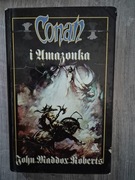 Conan i Amazonka - John Maddox Roberts