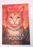 Wojownicy Ucieczka w dzicz Erin Hunter
