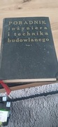 PORADNIK INŻYNIERA I TECHNIKA BUDOWLANEGO tom1,3