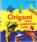 ORIGAMI i inne papierowe cuda