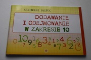 K. Słupek - Dodawanie i odejmowanie w zakresie 10