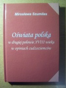 OŚWIATA POL. W DRUG. POŁ. XVIII W. W OPIN. CUDZOZ.