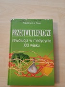Przeciwutleniacze Frederic le Cren, rewolucja w medycynie XXI wieku