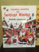 Dwanaście prezentów dla Świętego Mikołaja Mauri Kunnas