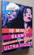 15 minut sławy. Moje lata z Andy Warholem - Ultra Violet