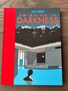 SWIMMING IN DARKNESS - Lucas Harari HC 