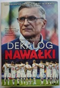 Dekalog Nawałki (Reprezentacja Polski bez tajemnic)