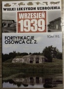 WLU Wielki Leksykon Uzbrojenia Wrzesień 1939 Fortyfikacje Osowca cz.2 195