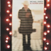 SHEEHY J MICHAEL       cd Ill Gotten Gains super wokal
