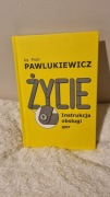 Życie. Instrukcja obsługi Piotr Pawlukiewicz twarda