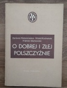 O dobrej i złej polszczyźnie. B. Klebanowska W. Kochański A. Markowski