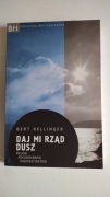 Bert Hellinger Daj mi rząd dusz 
