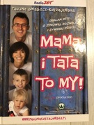 Mama i tata to my
