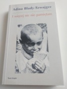 I więcej nie pamiętam, Adina Blady-Szwajger