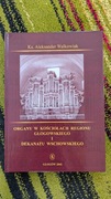 Glogau Głogów Organy w  Kościołach regionu Głogowskiego i Dekanatu Wschowa