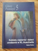 Kobiety ciężarne i dzieci urodzone w KL Auschwitz. Helena Kubica