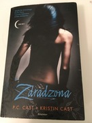 P.C. Cast + Kristin Cast - Zdradzona