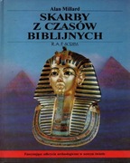 Skarby z czasów biblijnych - A. Millard