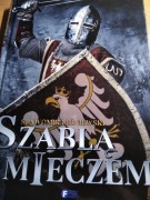 [unikat!]Szablą i mieczem.Słynne polskie formacje.Historia.Polska.HIT 2025