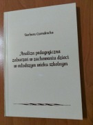 B. Czeredrecka, Analiza pedagogiczna zaburzeń w zachowaniu dzieci