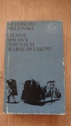 Stanisław Milewski - Ciemne sprawy dawnych warszawiaków. Oprawa twarda