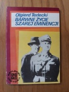 Barwne życie szarej eminencji Olgierd Terlecki 