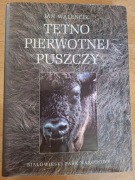 Tętno pierwotnej puszczy