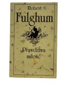 Prawdziwa miłość, Robert Fulghum