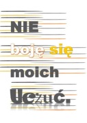 Plakat A4 "nie boję się moich uczuć"