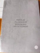 PRZEGLĄD PUŁAWSKIEGO ŚRODOWISKA ARTYSTYCZNEGO Puławy 2012