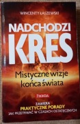 Nadchodzi kres, Wincenty Łaszewski