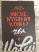 Jak się wygrywa wojny książka Marcin Jakimowicz 