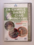 Za Chwilę Dalszy Ciąg Programu - MATERNA - MANN cz. 2 - NOWA !!!