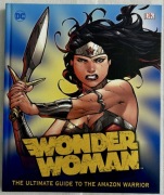 DC Wonder Woman - The Ultimate Guide to the Amazon Warrior