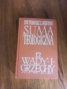 Suma teologiczna Tom 12 O wadach i grzechach
