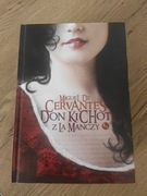 Don Kichot z La Ma czy. Miguel De Cervantes