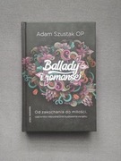 Ballady i romanse - Adam Szustak