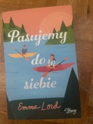 Emma Lord „Pasujemy do siebie”