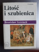 Bronisław Geremek - Litość i szubienica