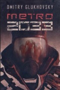 Metro 2033 - Dimitry Glukhovsky 