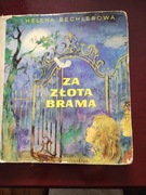 Za złotą bramą  Helena Bechlerowa