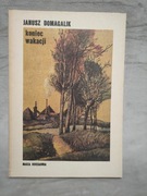 Koniec wakacji. Janusz Domagalik 