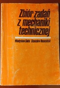 Zbiór zadań z mechaniki technicznej - W.SIuta, S.Rososiński